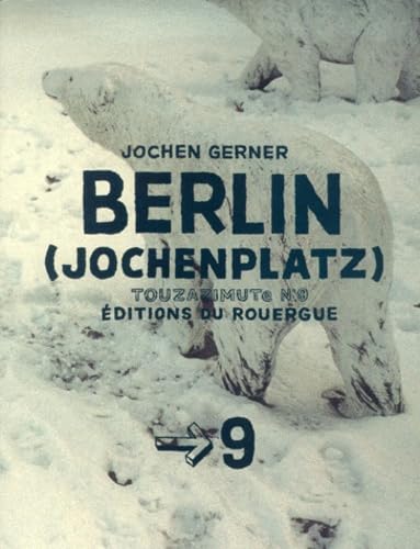 Beispielbild fr Berlin - 9: TOUZAZIMUTE (Rouergue albums jeunesse) (French Edition) zum Verkauf von Arundel Books