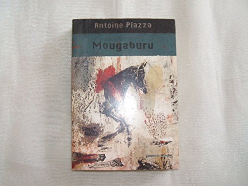 Imagen de archivo de Mougaburu [Paperback] Piazza, Antoine a la venta por LIVREAUTRESORSAS