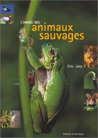 Imagen de archivo de L'Anne des animaux sauvages a la venta por Ammareal