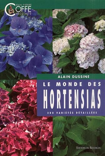 9782841563371: Le Monde des Hortensias