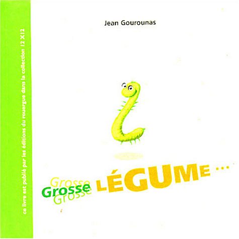 Stock image for Grosse Lgume for sale by RECYCLIVRE