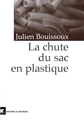 Beispielbild fr La Chute du sac en plastique zum Verkauf von Ammareal