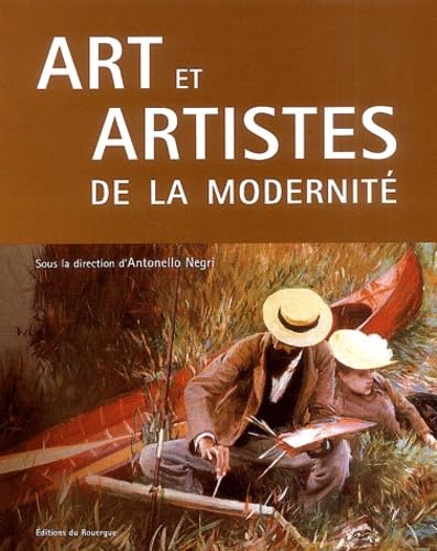 ART ET ARTISTES DE LA MODERNITE