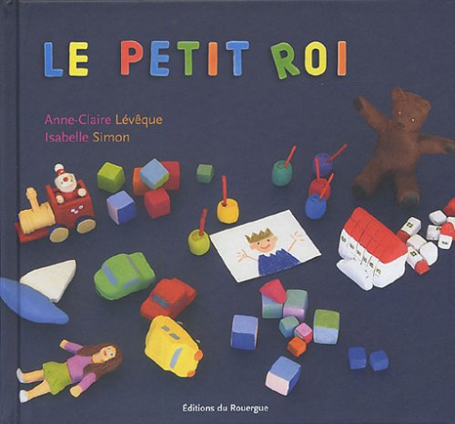 Stock image for Le petit roi for sale by Ammareal