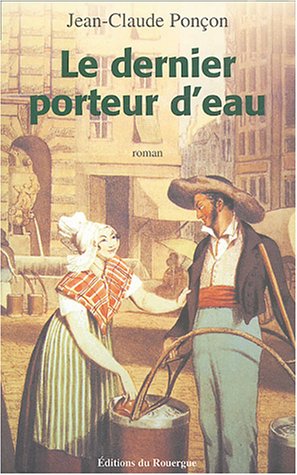 Stock image for Porteur d'eau : L'Auvergnat for sale by medimops