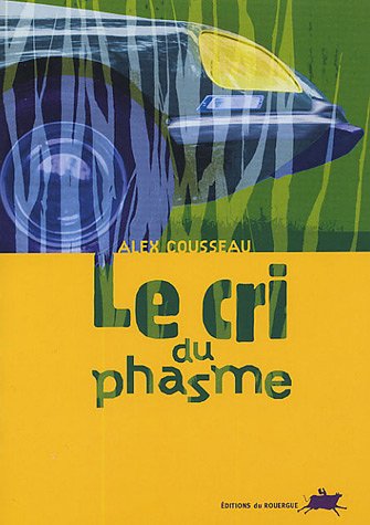 Imagen de archivo de Le cri du phasme a la venta por Ammareal