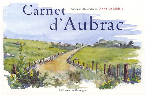 Carnet d'aubrac (9782841566471) by Le MaÃ®tre, Anne