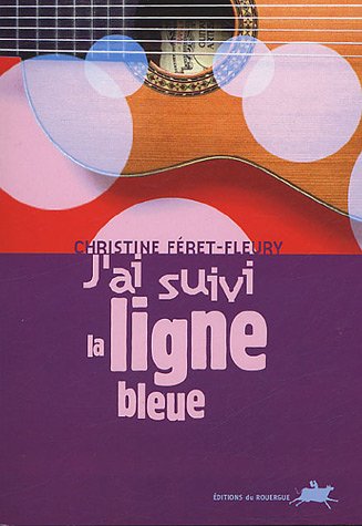 9782841566563: J'ai suivi la ligne bleue