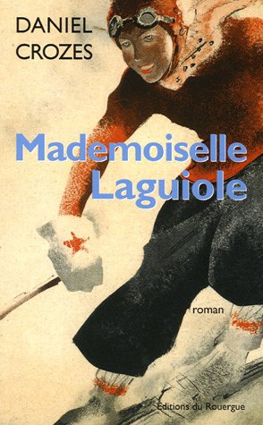 Stock image for Mademoiselle Laguiole for sale by Ammareal