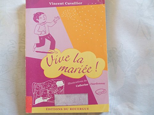 Beispielbild fr Vive la marie ! zum Verkauf von Ammareal