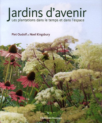 Beispielbild fr Jardins D'avenir : Les Plantations Dans Le Temps Et Dans L'espace zum Verkauf von RECYCLIVRE
