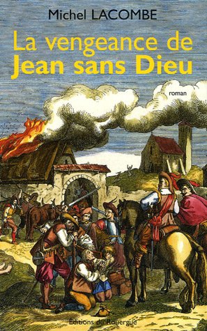 Beispielbild fr La vengeance de Jean sans Dieu zum Verkauf von Ammareal