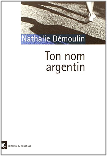 Beispielbild fr Ton nom argentin zum Verkauf von Librairie Th  la page