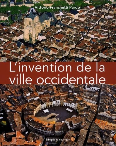 L'Invention de la ville occidentale