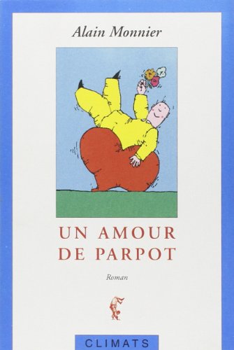 Beispielbild fr Un amour de Parpot zum Verkauf von Ammareal