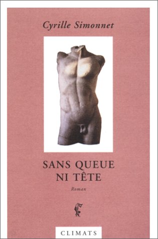 Sans queue ni tÃªte (9782841581016) by Simonnet, Cyrille; Gayraud, JoÃ«l