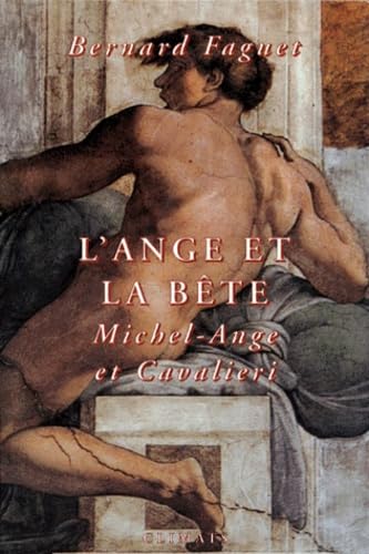 Beispielbild fr L'Ange et la Bte. Michel-Ange et Cavalieri zum Verkauf von medimops