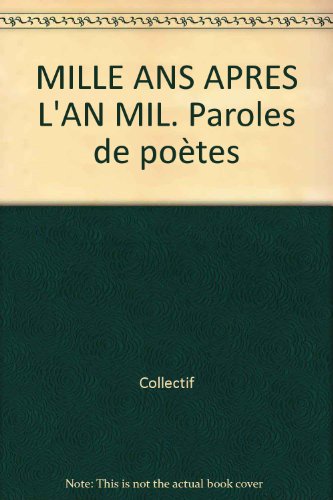 Stock image for Mille ans aprs l'an mil.Paroles de potes for sale by Ammareal