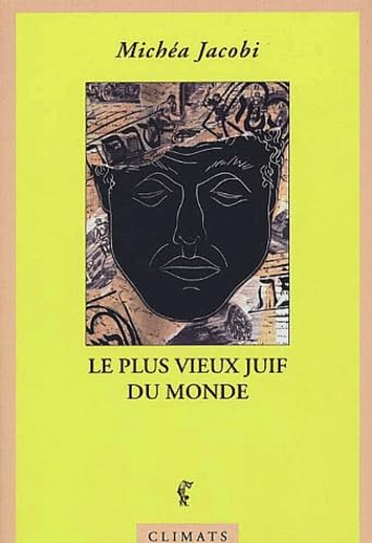 Stock image for Le plus vieux Juif du monde for sale by Hawking Books