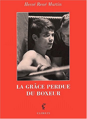 9782841581993: La Grace Perdue Du Boxeur