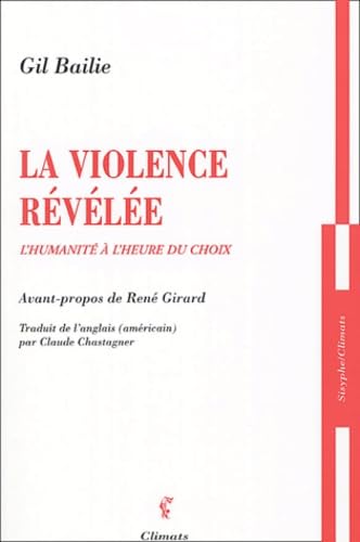 9782841582549: La Violence rvle: L'humanit  l'heure du choix