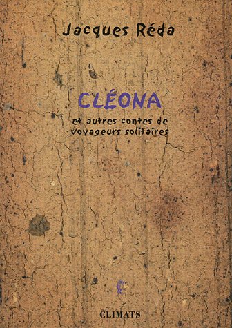 9782841582785: Clona: Et autres contes de voyageurs solitaires