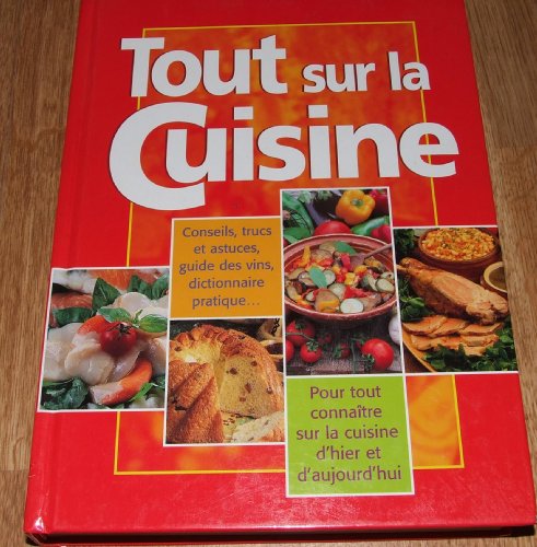 Imagen de archivo de TOUT sur la CUISINE a la venta por Ammareal