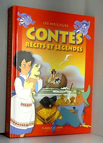 Imagen de archivo de Les meilleurs contes rcits et lgendes a la venta por Ammareal