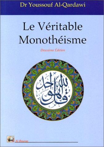 Beispielbild fr Le vritable monothisme zum Verkauf von Librairie La Canopee. Inc.