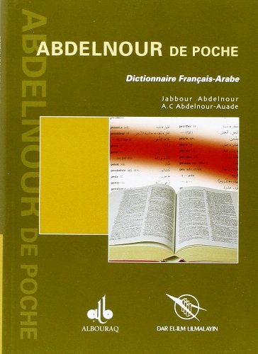 Beispielbild fr Abdelnour de poche : dictionnaire franais-arabe zum Verkauf von Librairie La Canopee. Inc.