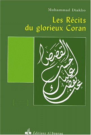 Beispielbild fr Les rcits du glorieux Coran zum Verkauf von Buchpark