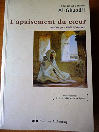 Beispielbild fr L'apaisement Du Coeur : De La Jalousie  La Mditation zum Verkauf von RECYCLIVRE