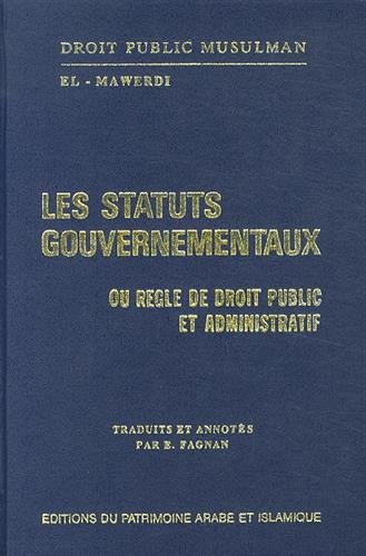 9782841612178: Les statuts gouvernementaux ou Rgles de droit public et administratif (DROIT - FIQH -)