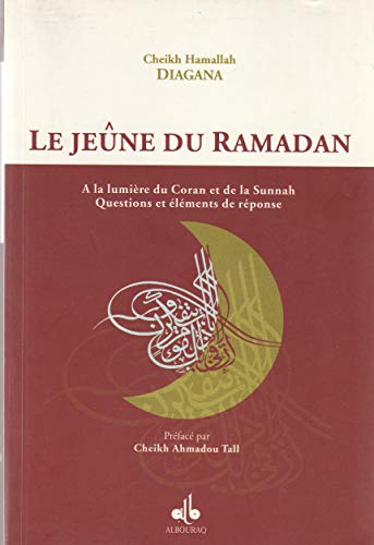 Beispielbild fr Le jene du ramadan :  la lumire du Coran et de la Sunnah, ques zum Verkauf von Librairie La Canopee. Inc.