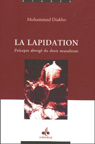 Beispielbild fr Lapidation precepte abroge du droit musulman zum Verkauf von Librairie La Canopee. Inc.