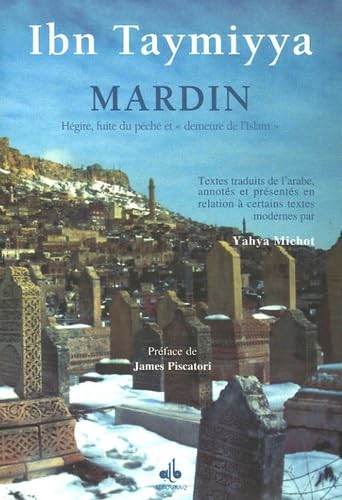 Beispielbild fr Mardin : Hgire, fuite du pch et "demeure de l'Islam" zum Verkauf von Gallix