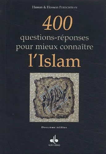 Beispielbild fr 400 questions-reponses pour mieux comprendre l'Islam zum Verkauf von Librairie La Canopee. Inc.