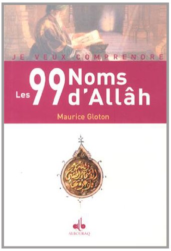 Beispielbild fr Les 99 noms d'Allh zum Verkauf von Revaluation Books