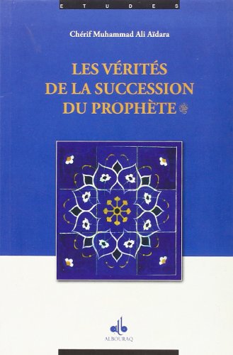 Beispielbild fr Verites de la succession du prophete zum Verkauf von Librairie La Canopee. Inc.