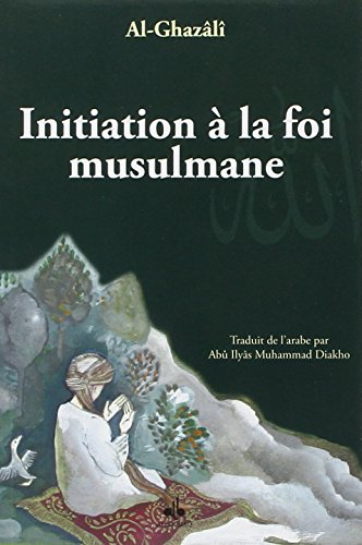 9782841615216: Initiation  la foi musulmane