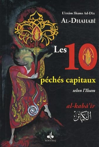 Beispielbild fr Les 10 pchs capitaux - selon l'islam (HADITH - R CITS) zum Verkauf von pompon