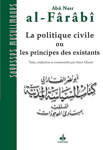 Imagen de archivo de La politique civile ou Les principes des existants - al-mabdi' a la venta por Gallix