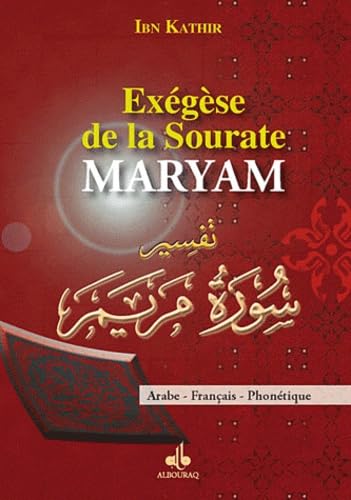 Stock image for Exegse de la sourate Maryam : Arabe, Franais, Phontique for sale by Revaluation Books