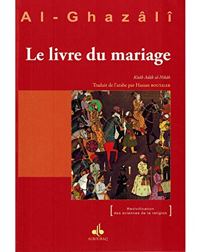Beispielbild fr Livre du mariage (Le) - Kitb an-Nikh zum Verkauf von medimops