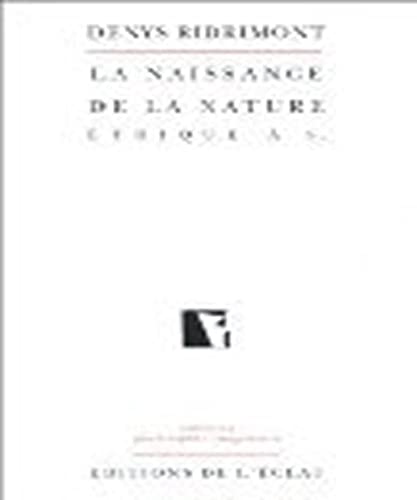 Beispielbild fr La Naissance de la nature : Ethique  S. zum Verkauf von medimops