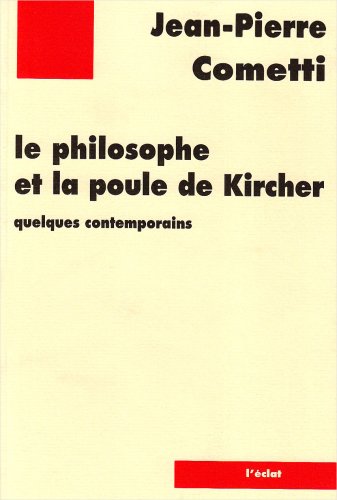 Beispielbild fr LE PHILOSOPHE ET LA POULE DE KIRCHER zum Verkauf von Gallix