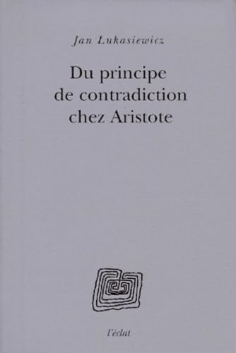 9782841620364: Du principe de contradiction chez Aristote