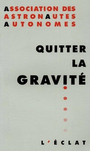 9782841620586: Quitter la gravit