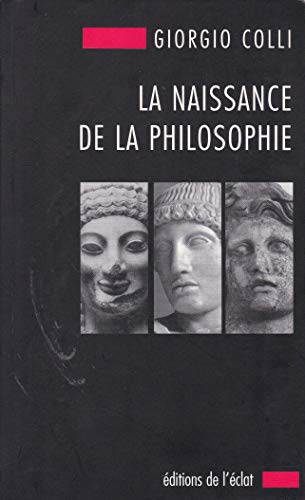 La naissance de la philosophie (9782841620845) by Giorgio Colli
