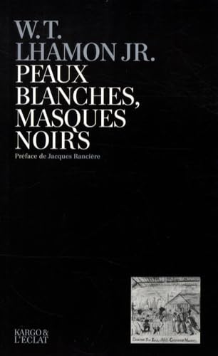 9782841621699: PEAUX BLANCHES, MASQUES NOIRS - PERFORMANCE BLACK FACE